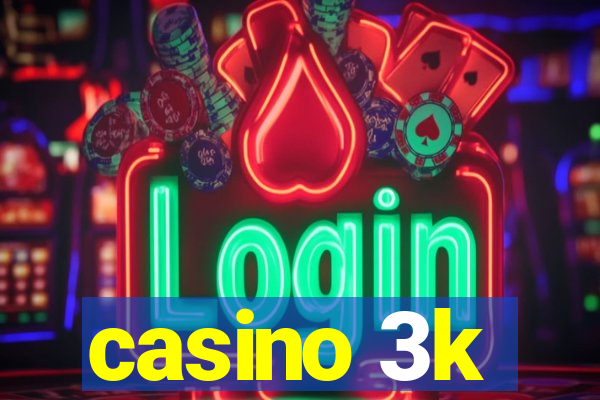 casino 3k