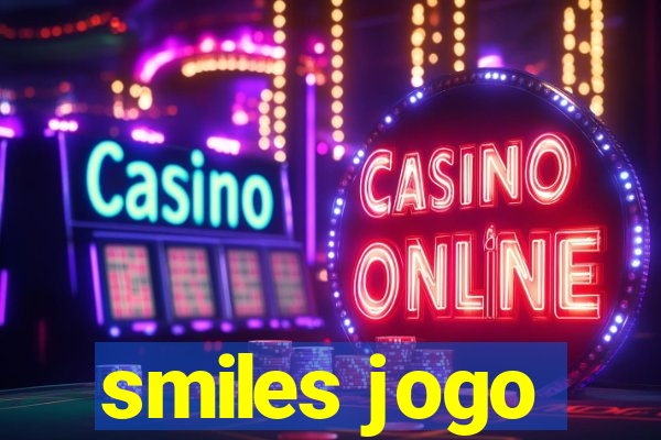 smiles jogo