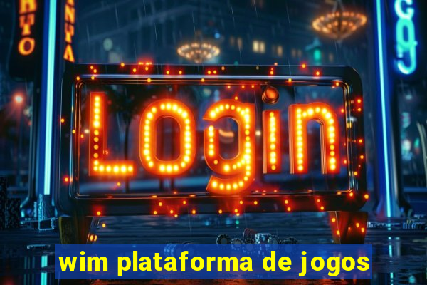 wim plataforma de jogos