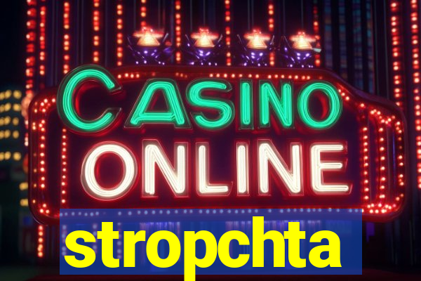 stropchta