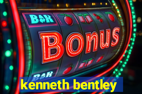 kenneth bentley