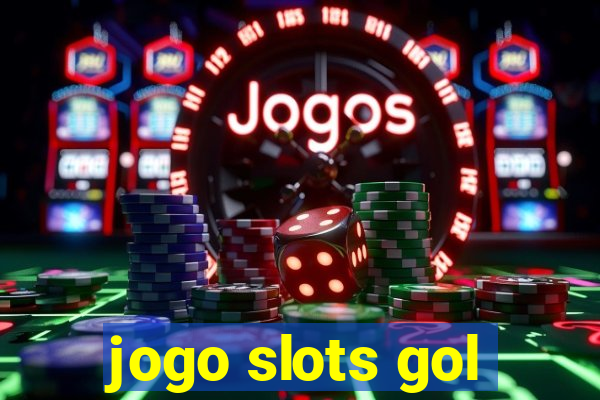 jogo slots gol