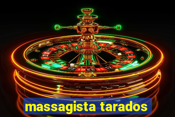 massagista tarados