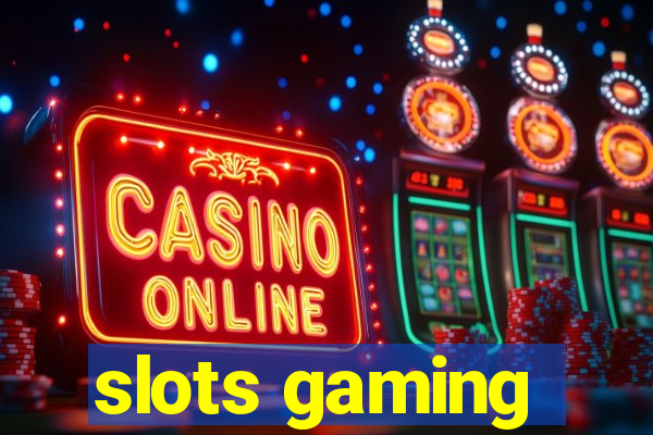 slots gaming