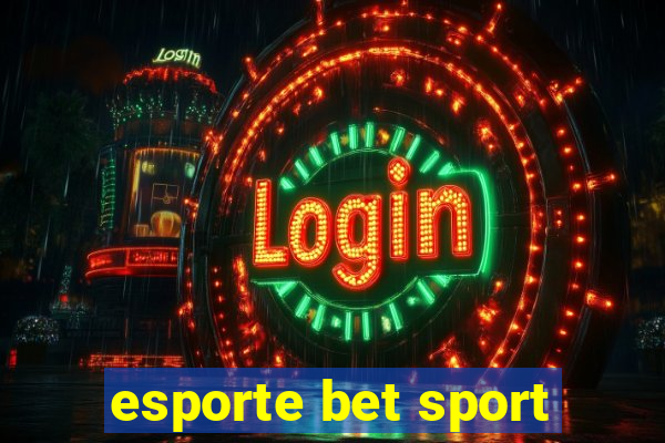 esporte bet sport