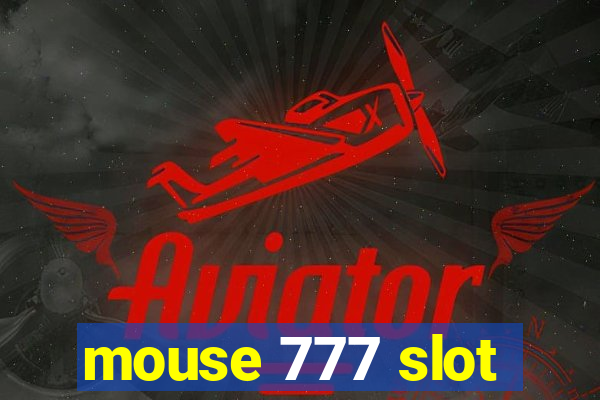 mouse 777 slot