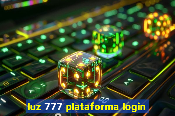 luz 777 plataforma login