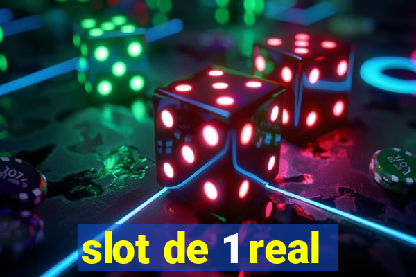 slot de 1 real