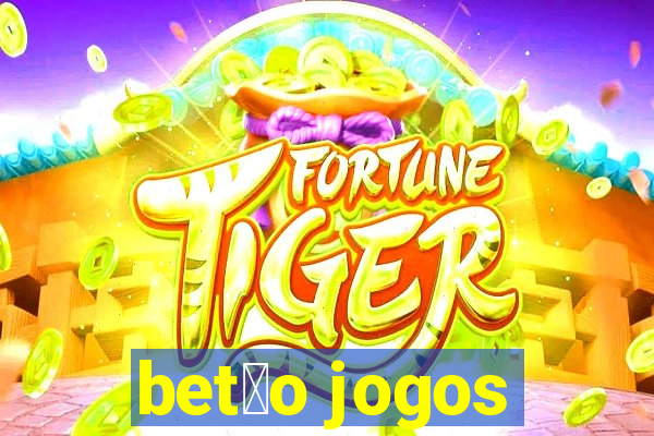 bet茫o jogos