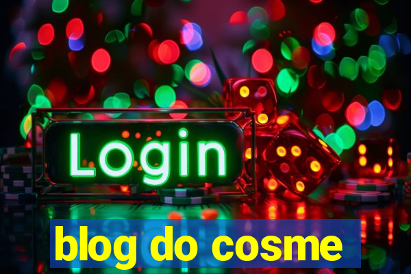 blog do cosme