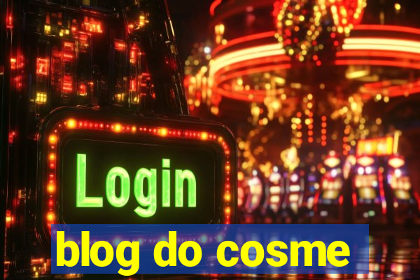 blog do cosme