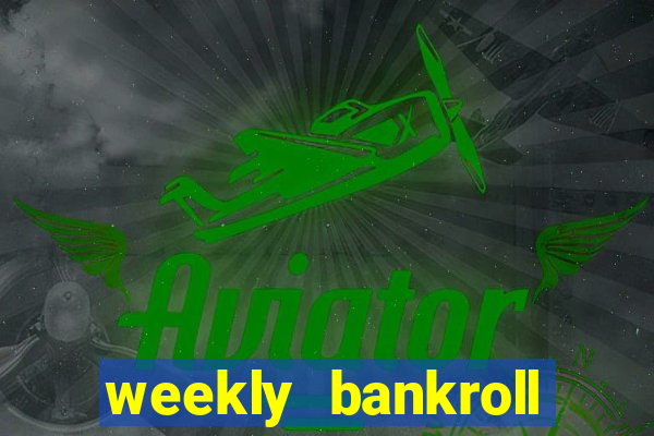 weekly bankroll booster password