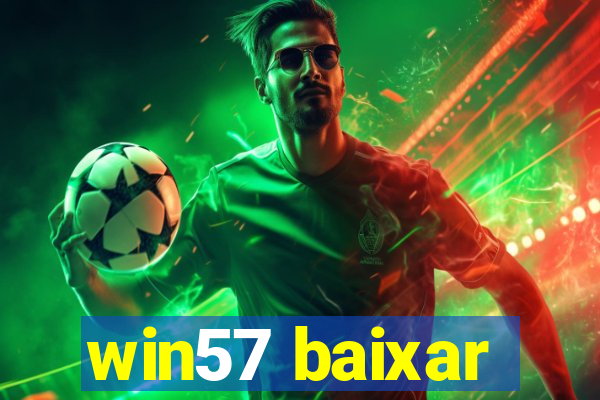 win57 baixar