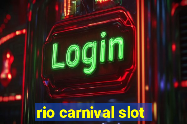 rio carnival slot