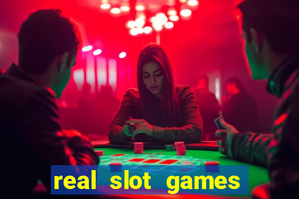 real slot games for money