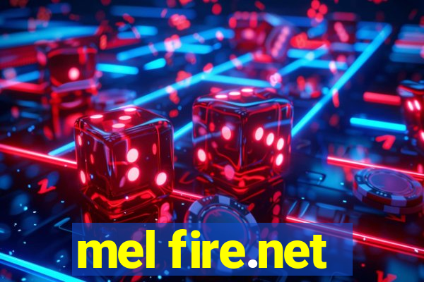 mel fire.net