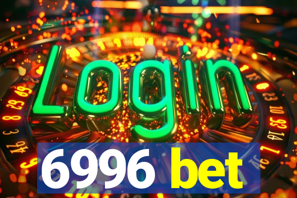 6996 bet