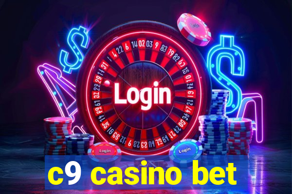 c9 casino bet