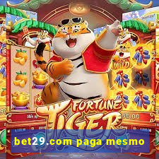 bet29.com paga mesmo