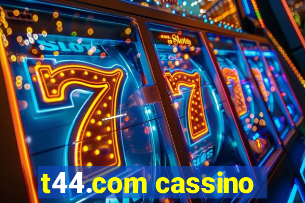 t44.com cassino