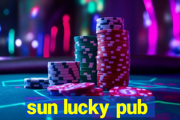 sun lucky pub