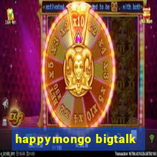 happymongo bigtalk