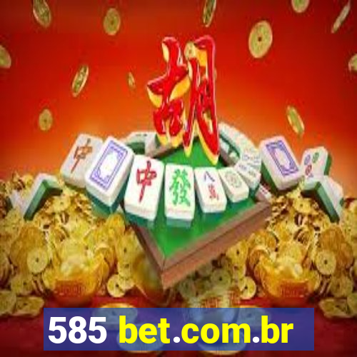 585 bet.com.br