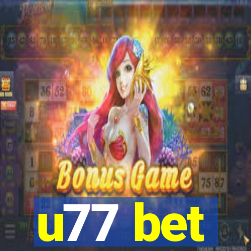 u77 bet