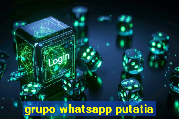 grupo whatsapp putatia