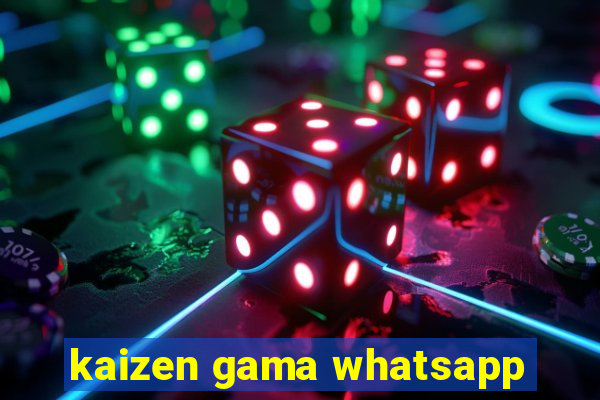 kaizen gama whatsapp