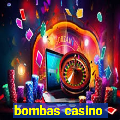 bombas casino