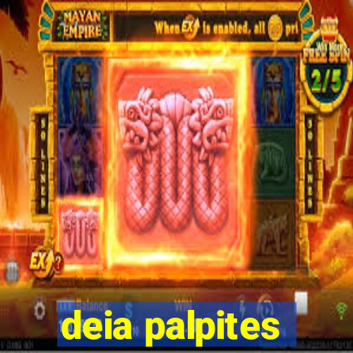 deia palpites