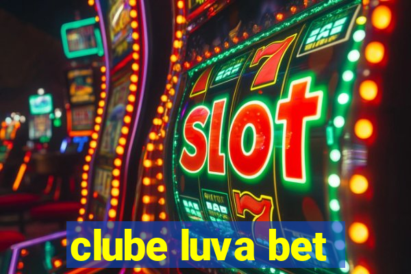 clube luva bet