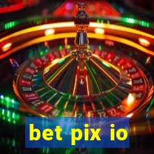 bet pix io