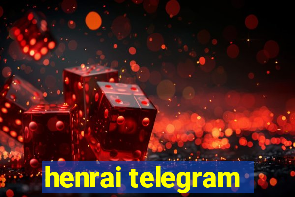 henrai telegram