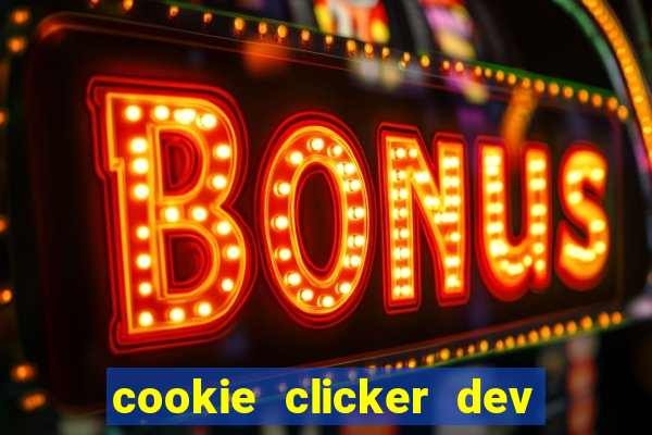 cookie clicker dev tools code