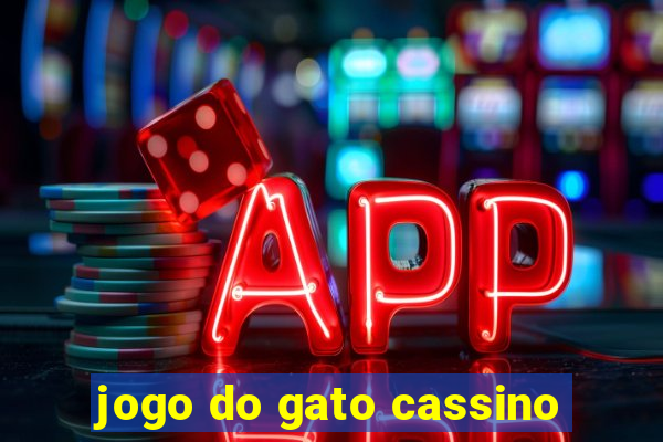 jogo do gato cassino