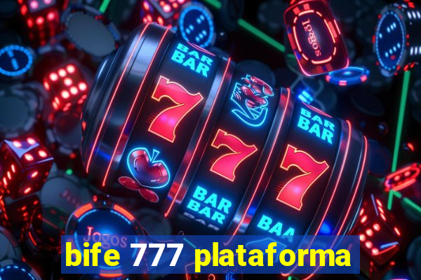 bife 777 plataforma