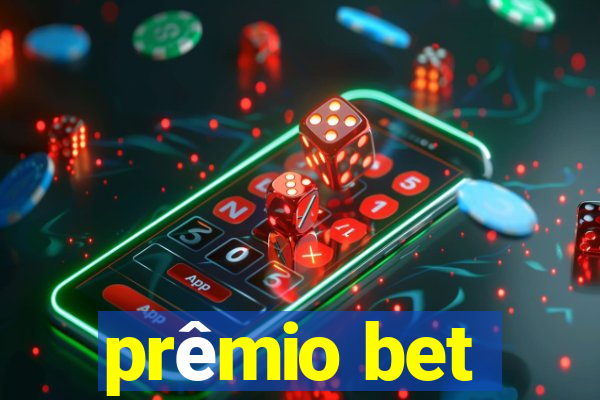 prêmio bet