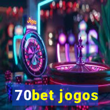 70bet jogos