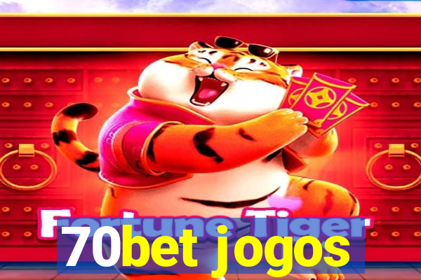 70bet jogos