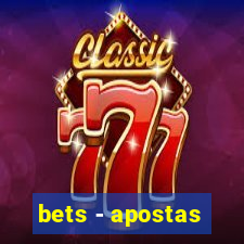 bets - apostas