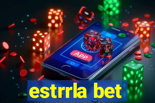 estrrla bet