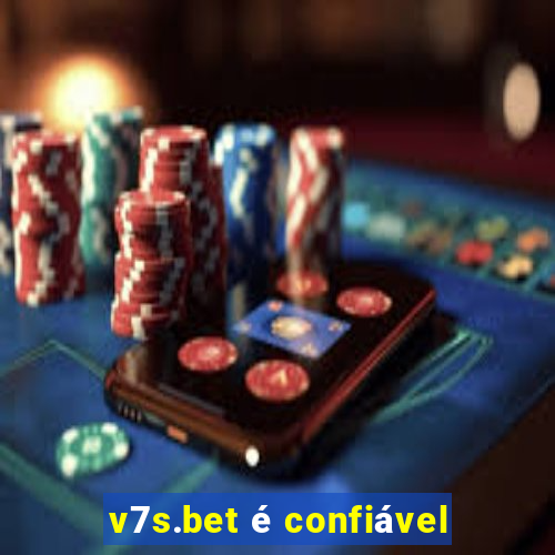 v7s.bet é confiável