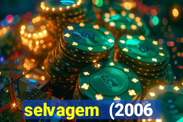 selvagem (2006 filme completo dublado