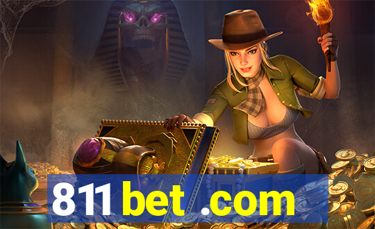 811 bet .com