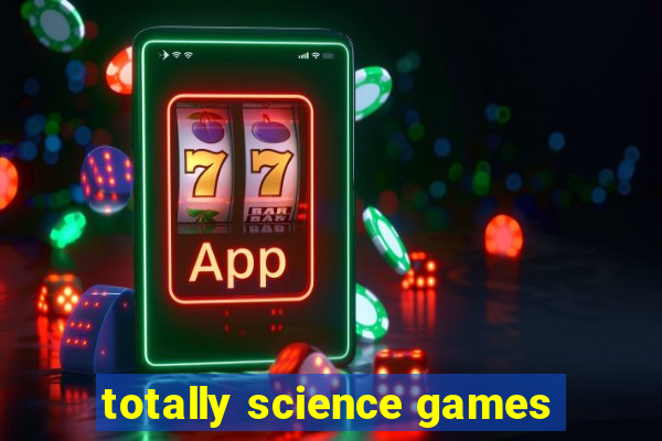 totally science games