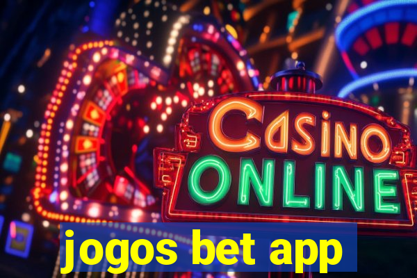 jogos bet app