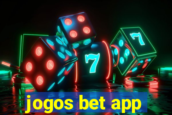 jogos bet app