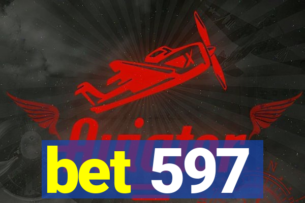 bet 597